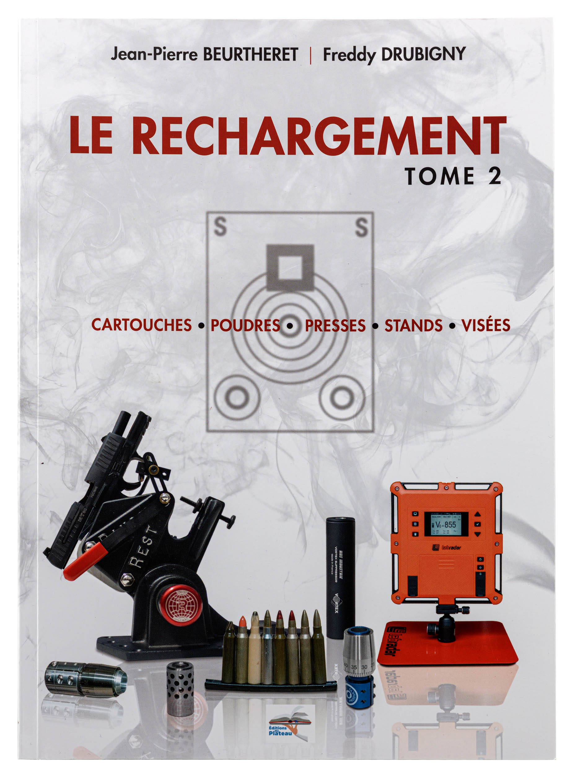 Manuel de rechargement "LE RECHARGEMENT" Tome 2 - Rechargement sur